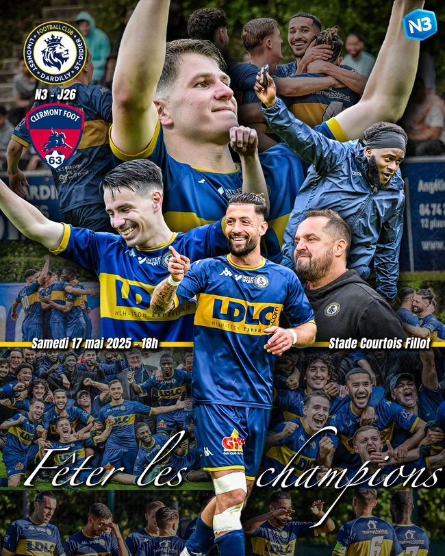 Fêter les champions - National 3 - Journée 26 - FCLDSD vs CF63