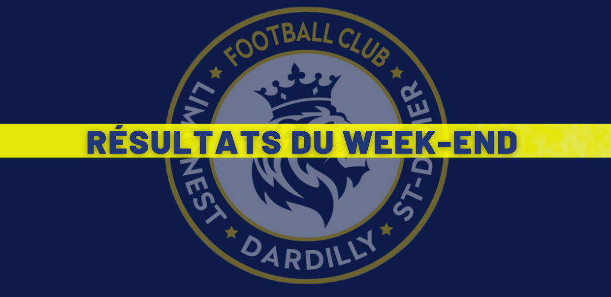 LIVE SCORE FCLDSD - Les RESULTATS du week-end