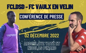 LA CONF de PRESSE (02/12/2022) - Avant FCLDSD - FC Vaulx
