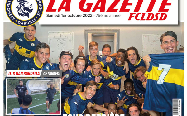 La GAZETTE du FCLDSD - A la UNE 1er octobre 2022