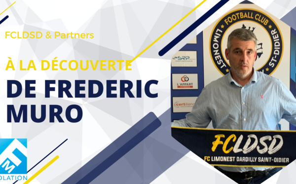 Partenaires FCLDSD - A la rencontre de Fred MURO (FM Isolation)