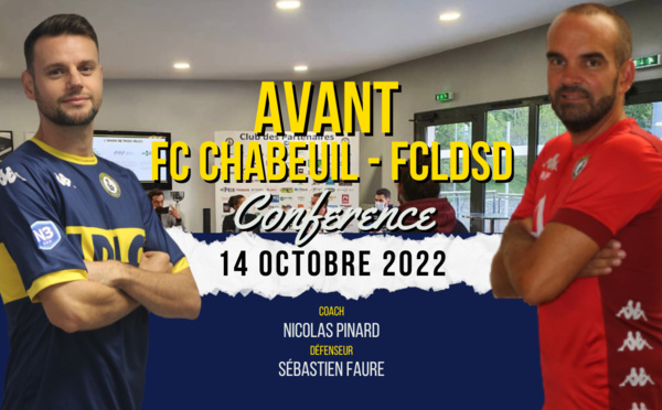 LA CONF de PRESSE (14/10/2022) - Avant FC Chabeuil - FCLDSD