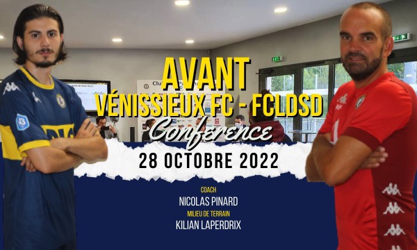 LA CONF de PRESSE (28/10/2022) - Avant VENISSIEUX FC - FCLDSD