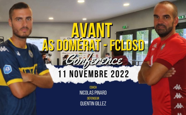 LA CONF de PRESSE (11/11/2022) - Avant FC Domerat - FCLDSD
