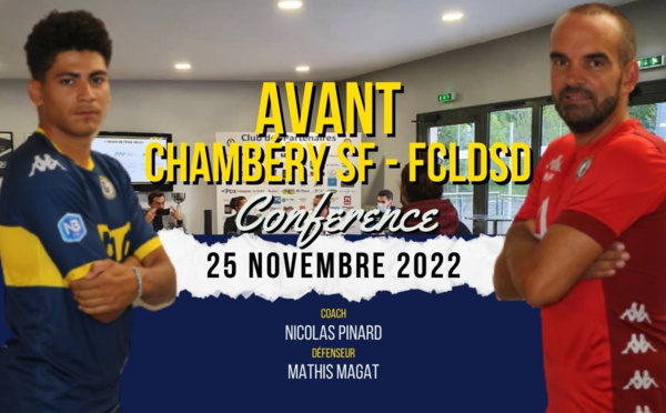 LA CONF de PRESSE (25/11/2022) - Avant Chambéry Savoie Foot - FCLDSD