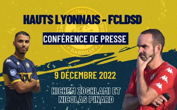 LA CONF de PRESSE (09/12/2022) - Avant Hauts-Lyonnais - FCLDSD 