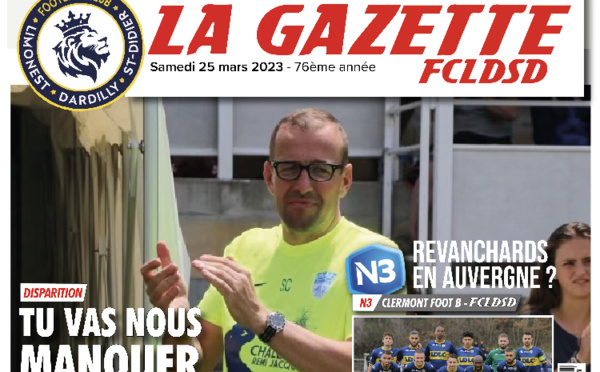 GAZETTE du FCLDSD - A la UNE samedi 25 mars