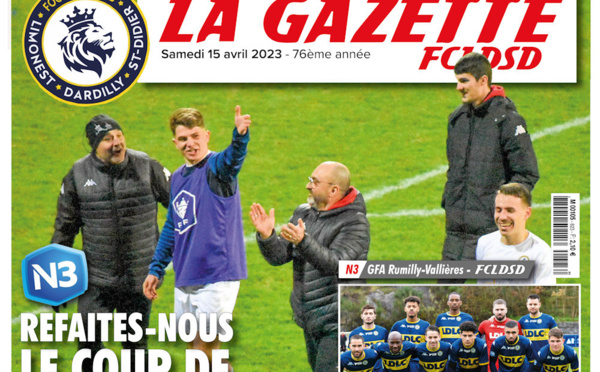 GAZETTE FCLDSD - A la UNE samedi 15 avril
